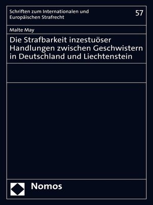 cover image of Die Strafbarkeit inzestuöser Handlungen zwischen Geschwistern in Deutschland und Liechtenstein